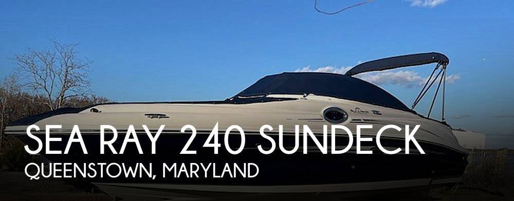 2008 Sea Ray 240 Sundeck in queenstown MD