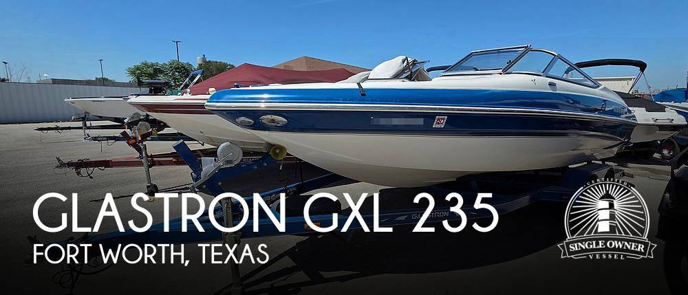 2007 Glastron GXL 235 in fort worth TX